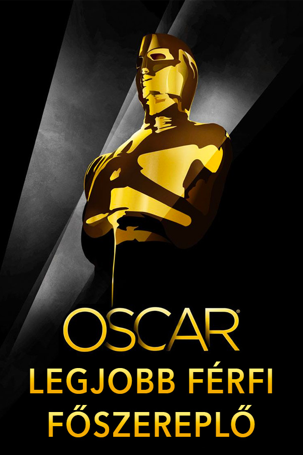 Oscar díjas színészek (Legjobb férfi főszereplő)